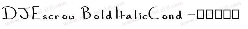 DJEscrow BoldItalicCond字体转换